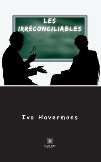 Cover for Ivo Havermans · Les irreconciliables (Paperback Bog) (2022)