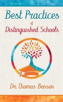 Cover for Thomas Benson · Best Practices of Distinguished Schools (Paperback Book) (2022)