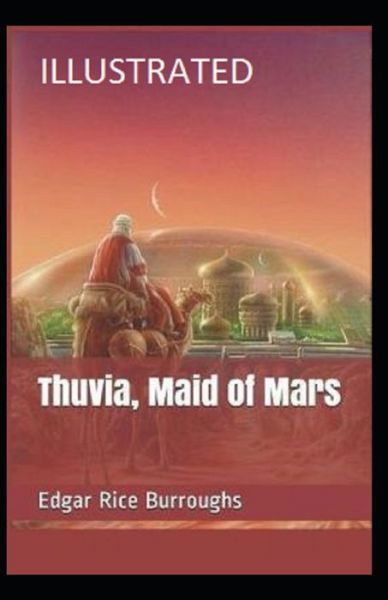 Cover for Edgar Rice Burroughs · Thuvia, Maid of Mars Illustrated (Paperback Book) (2022)