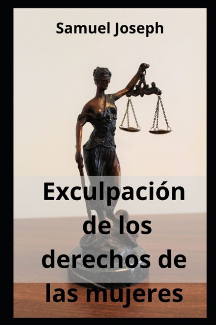 Cover for Samuel Joseph · Exculpacion de los derechos de las mujeres (Paperback Book) (2022)