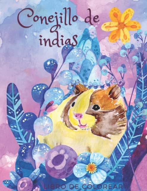 Cover for Publicacion Demasiado Linda · Conejillo de indias Libro de colorear: Lindos dibujos de animales hechos para ninos (Pocketbok) (2021)