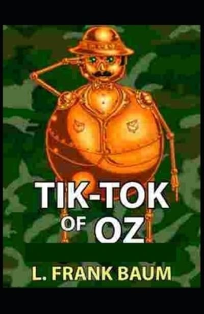 Cover for L Frank Baum · Tik-Tok of Oz Annotated (edition) (Pocketbok) (2021)