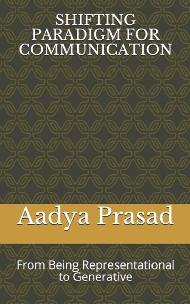 Cover for Aadya Prasad · Shifting Paradigm for Communication (Paperback Book) (2020)