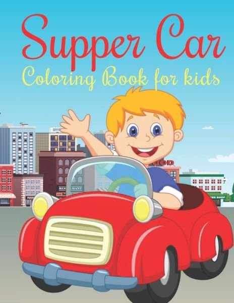 Supper car Coloring Book for kids - Mh Book Press - Boeken - Independently Published - 9798574999585 - 1 december 2020