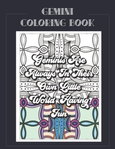 Gemini Coloring Book - Summer Belles Press - Libros - Independently Published - 9798579741585 - 10 de diciembre de 2020