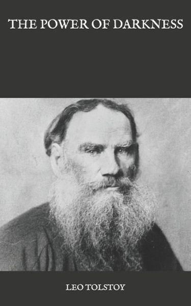 Cover for Lev Tolstoy · The Power of Darkness (Paperback Book) (2020)