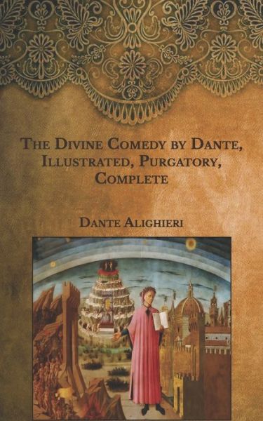 Cover for Dante Alighieri · The Divine Comedy by Dante, Illustrated, Purgatory, Complete (Paperback Book) (2021)