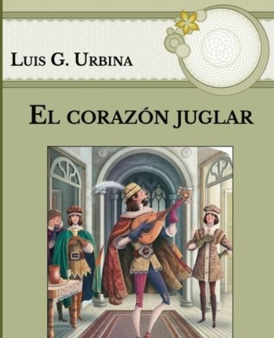 Cover for Luis G Urbina · El corazon juglar (Paperback Book) (2021)