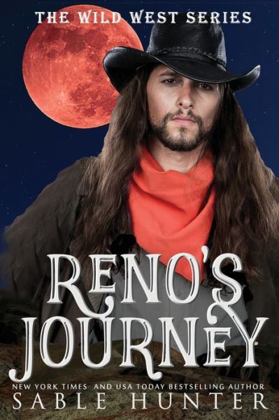 Reno's Journey - Sable Hunter - Books - Independently Published - 9798654345585 - June 14, 2020