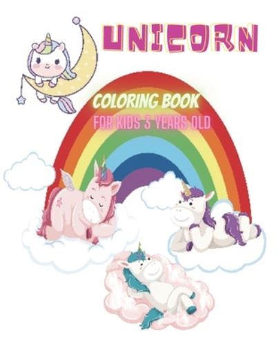 Cover for Unicorn Book · Unicorn coloring book for kids 3 years old. (Paperback Book) (2020)