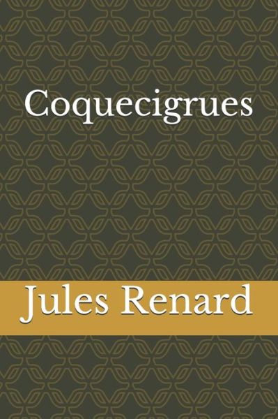 Cover for Jules Renard · Coquecigrues (Paperback Book) (2020)