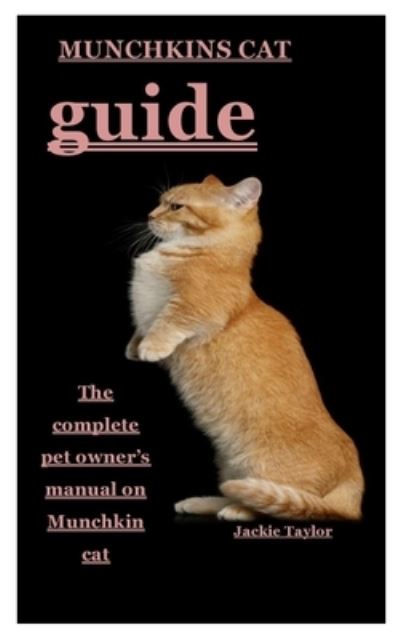 Cover for Jackie Taylor · Munchkins Cat Guide (Paperback Book) (2020)