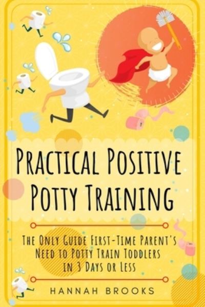 Cover for Hannah Brooks · Practical Positive Potty Training (Paperback Book) (2020)