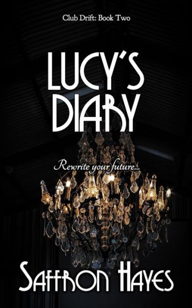 Cover for Saffron Hayes · Lucy's Diary (Paperback Book) (2021)