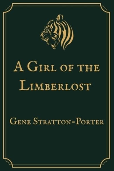 Cover for Gene Stratton-Porter · A Girl of the Limberlost (Paperback Book) (2021)