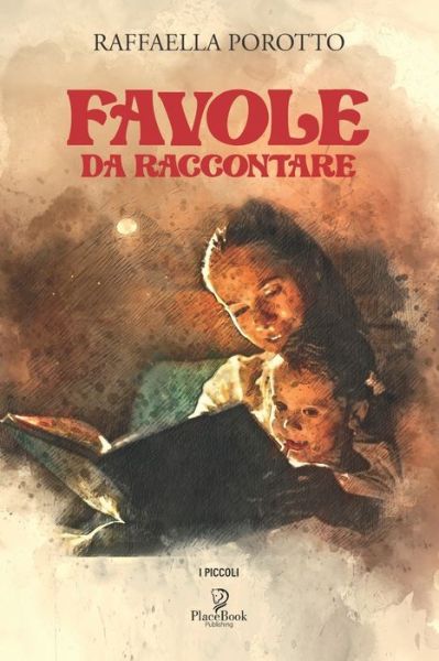 Cover for Raffaella Porotto · Favole Da Raccontare (Paperback Book) (2021)