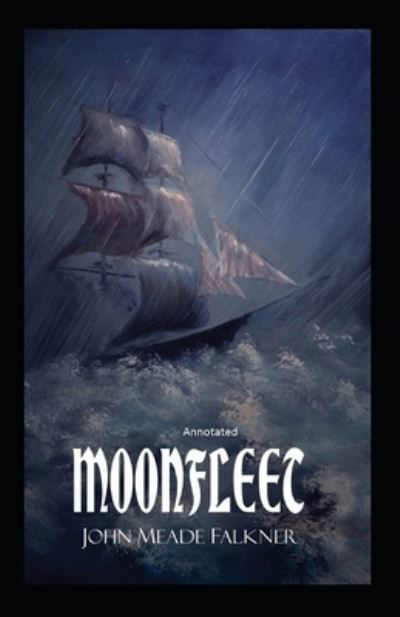 Cover for John Meade Falkner · Moonfleet Annotated (Taschenbuch) (2021)