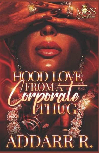 Cover for Addarr R · Hood Love from a Corporate Thug - Hood Love from a Corporate Thug (Paperback Bog) (2022)