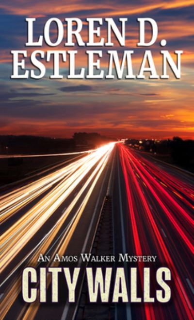 Cover for Loren D. Estleman · City Walls (Book) (2023)