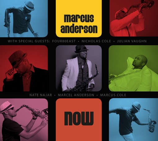 Now - Marcus Anderson - Muziek - OUTSIDE/THERE RECORDS - 0013964488586 - 17 maart 2014
