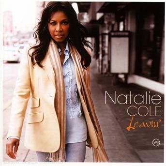 Leavin' - Natalie Cole - Musiikki - VERVE - 0602498509586 - tiistai 26. syyskuuta 2006