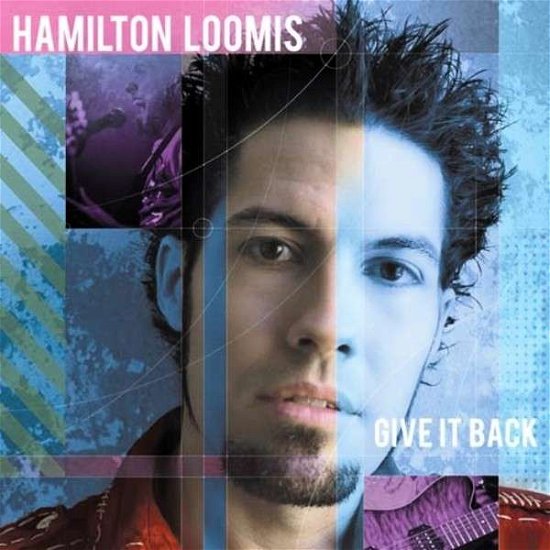 Cover for Hamilton Loomis · Give It Back (CD) (2013)