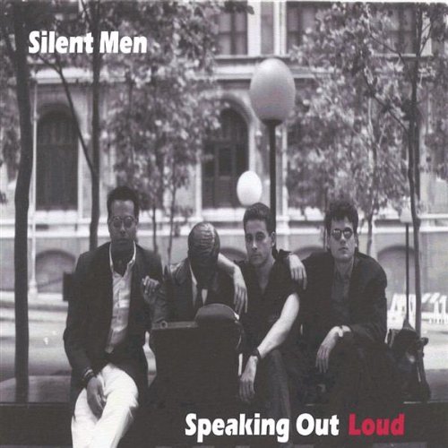Speaking out Loud - Silent men - Musikk - Silent Men - 0634479080586 - 1. februar 2005