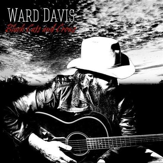 Cover for Ward Davis · Black Cats and Crows (CD) (2021)