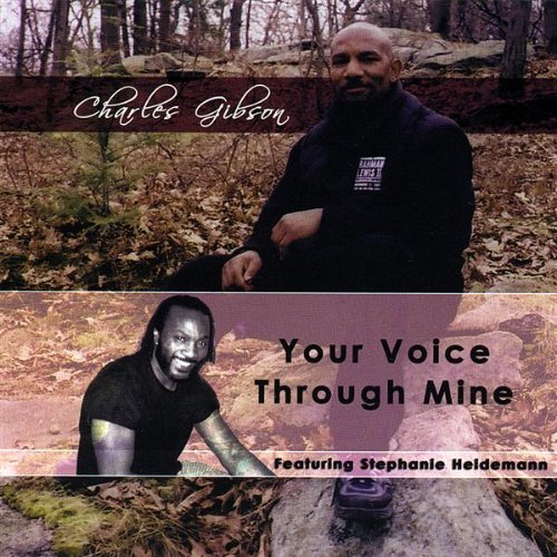 Cover for Charles Gibson · Your Voice Through Mine (CD) (2008)