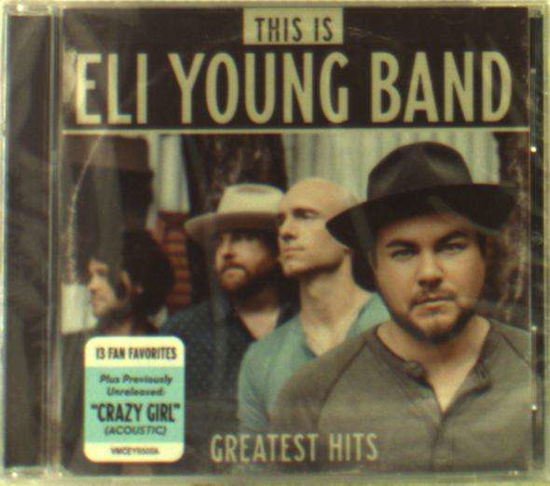 Best of - Eli Young Band - Musik - COUNTRY - 0843930039586 - 5. april 2019