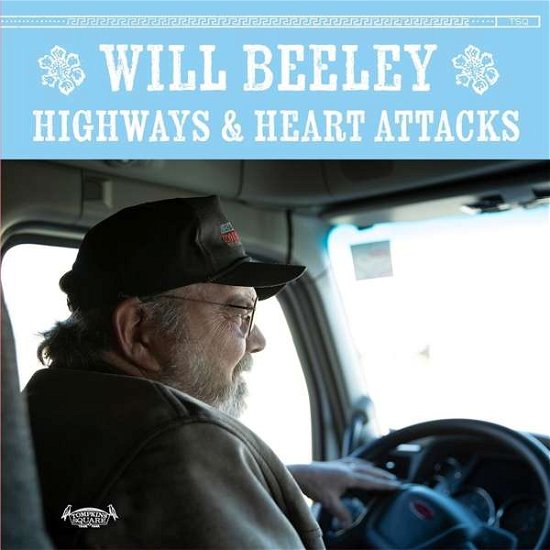 Cover for Will Beeley · Highways &amp; Heart Attacks (CD) [Digipak] (2019)