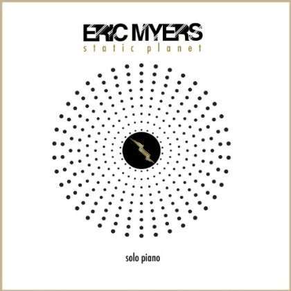 Cover for Eric Myers · Static Planet (CD) (2013)