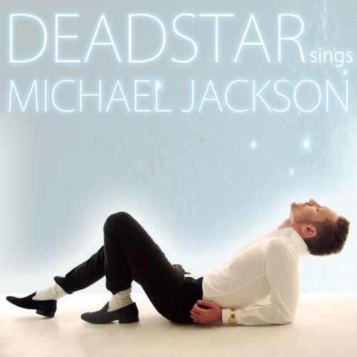 Cover for Deadstar · Deadstar Sings Michael Jackson-jacko's Tail (CD) (2010)