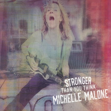 Michelle Malone · Stronger Than You Think (CD) (2024)