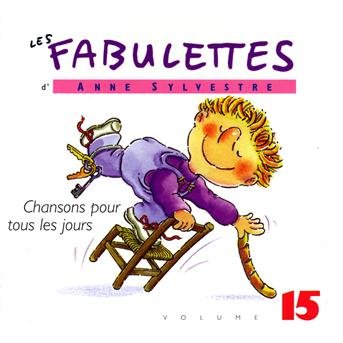 Fabulettes 15: Chansons Pour - Anne Sylvestre - Musiikki - UNIVE - 3259130181586 - maanantai 19. huhtikuuta 2010