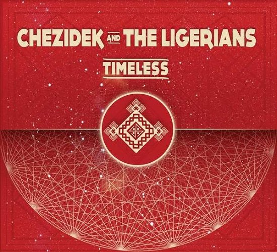 Cover for Chezidek And The Ligerians · Timeless (CD) (2020)