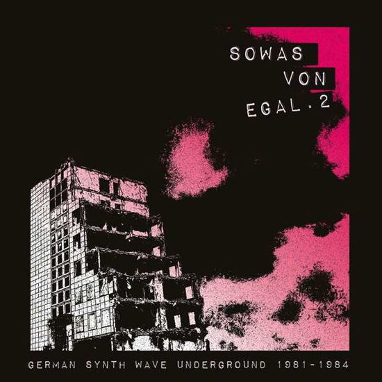 Sowas Von Egal 2 (german Synth Wave 1981-84) - V/A - Musik - BUREAU B - 4015698657586 - 21. august 2020