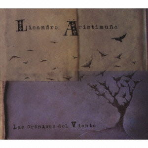 Cover for Lisandro Aristimuno · Las Cronicas Del Viento (CD) [Japan Import edition] (2010)