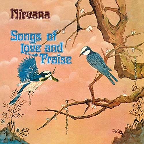 Songs of Love & Praise - Nirvana - Musik - AMR - 4571136378586 - 20. oktober 2017