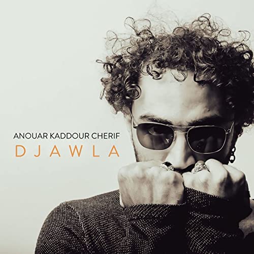 Cover for Anouar Kaddour Cherif · Djawla (CD) [Japan Import edition] (2022)