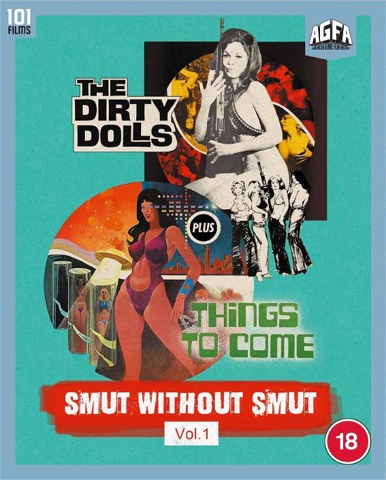 Cover for Smut Without Smut Volume 1 · Smut Without Smut Volume 1 - Things to Come / The Dirty Dolls (Blu-ray) (2022)
