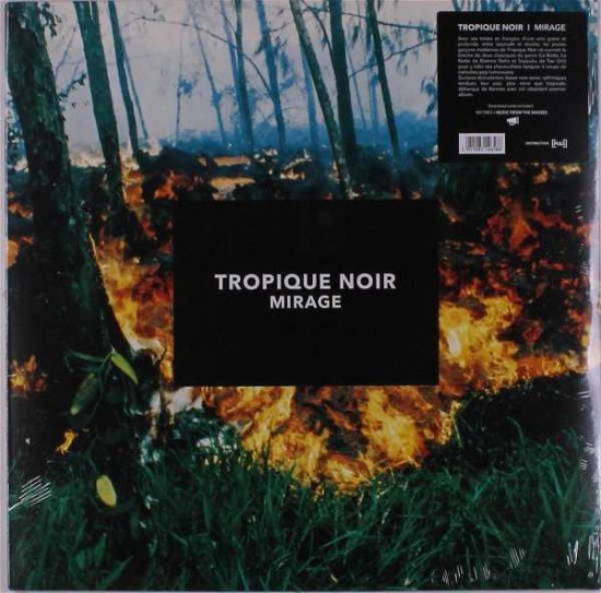 Mirage - Tropique Noir - Musik - BAD SEED RECORDS - 5051083146586 - 31. maj 2019