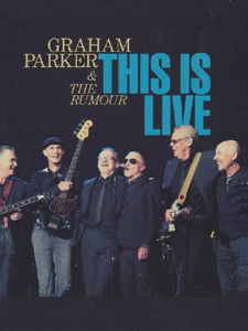 This Is Live - Graham Parker - Films - THE STORE FOR MUSIC - 5055544214586 - 2 augustus 2019