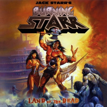 Cover for Jack Starr's Burning Starr · Land of the Dead (CD) (2022)