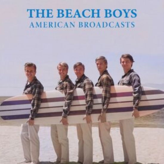 American Broadcasts - The Beach Boys - Musiikki - FM RECORDS - 5056083211586 - perjantai 28. heinäkuuta 2023