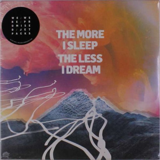 Cover for We Were Promised Jetpacks · More I Sleep the Less I Dream (LP) (2018)