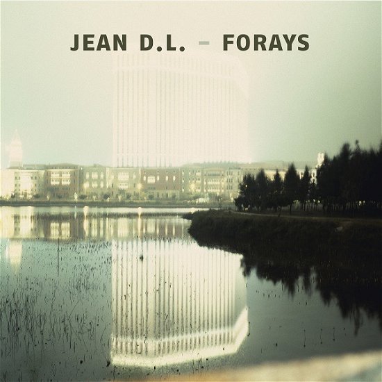 Cover for Jean D.L. · Forays (CD) (2020)