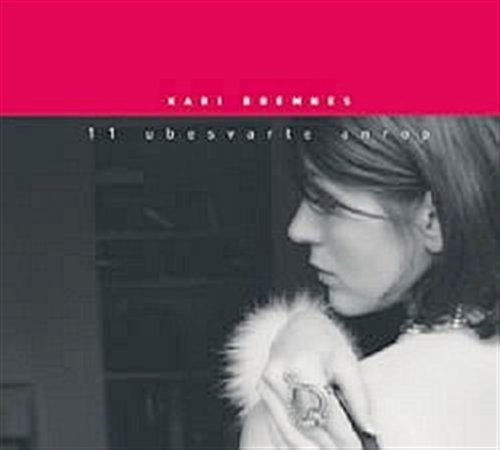 Kari Bremnes · 11 Ubesvarte Anrop (CD) (2011)