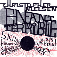 Cover for Christopher Nielsen · Enfant Terrible Vol. 1 (LP) (2018)