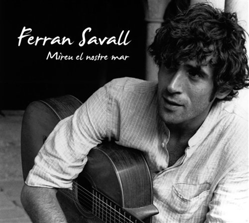 Mireu El Nostre Mar - Ferran Savall - Música - ALIA VOX - 7619986098586 - 14 de novembro de 2008